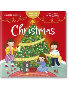 Christmas - Annette Whipple - Момиче, Момче - Quarto Publishing PLC - 9780711289994