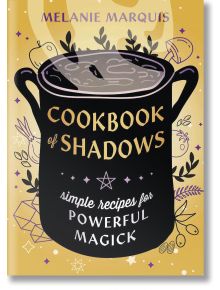 Cookbook of Shadows - Melanie Marquis - Llewellyn Publications, U.S. - 5655 - 9780738774961