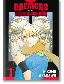 Daemons of the Shadow Realm, Vol. 1 - Hiromu Arakawa - Жена, Мъж - Square Enix - 9781646091867