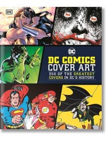 DC Comics Cover Art - Nick Jones - Жена, Мъж - DK Publishing - 9780241438343