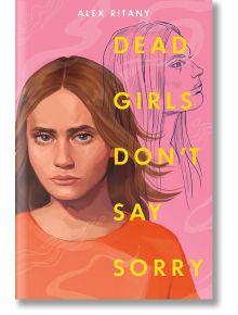 Dead Girls Don`t Say Sorry - Alex Ritany - Random House USA Inc - 9780593810712