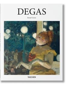 Degas - Bernd Growe - TASCHEN - 9783836532716