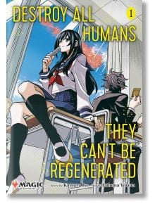 Destroy All Humans. They Can't Be Regenerated, Vol. 1 - Katsura Ise - Момче - Viz Media - 9781974747214