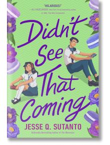 Didn`t See That Coming - Jesse Q. Sutanto - Delacorte Press - 9780593434048