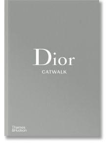 Dior Catwalk: The Complete Collections