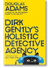 Dirk Gently’s Holistic Detective Agency - Douglas Adams - Pan Macmillan - 9781529034585