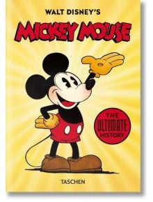 Walt Disney's Mickey Mouse. The Ultimate History. 40th Ed.