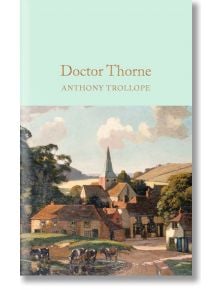 Doctor Thorne - Anthony Trollope - Macmillan Collector's Library - 9781909621398