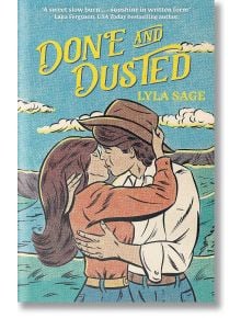 Done and Dusted (Rebel Blue Ranch, Book 1) - Lyla Sage - Quercus Publishing - 9781529436648