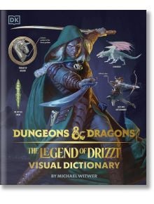 Dungeons and Dragons: The Legend of Drizzt Visual Dictionary - Michael Witwer - Жена, Мъж - DK Publishing - 9780241409411