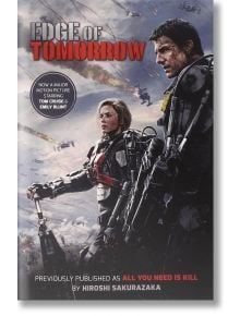 Edge of Tomorrow Film Tie-In - Hiroshi Sakurazaka - Жена, Мъж - Viz Media - 9781421576947