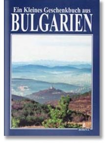 Ein Klaines Geschenkbuch aus Bulgarien - Колектив - Борина - 9789545001123