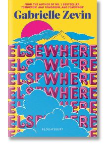 Elsewhere - Gabrielle Zevin - Жена, Момиче - Bloomsbury - 9781526675835