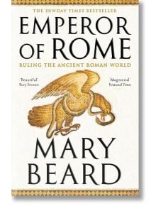 Emperor of Rome - Mary Beard - Жена, Мъж - Profile Books - 9781846683794