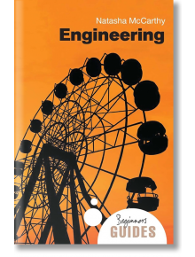 Engineering: A Beginner's Guides