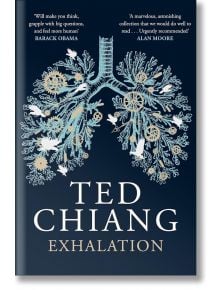 Exhalation - Ted Chiang - Жена, Мъж - Pan Macmillan - 9781529014495