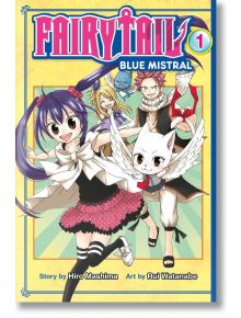 Fairy Tail Blue Mistral, Vol. 1 - Hiro Mashima - Момиче, Момче - Kodansha Comics - 9781632361332