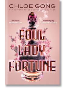 Foul Lady Fortune - Chloe Gong - Hodder & Stoughton - 5655 - 9781529380309