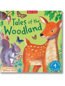 Tales of the Woodland - Catherine Veitch - Miles Kelly Publishing - 9781789892437