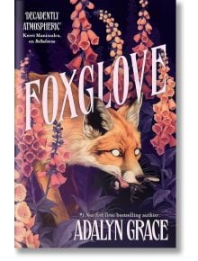 Foxglove (Belladonna, Book 2) - Adalyn Grace - Жена, Мъж - Hodder & Stoughton - 9781399705165