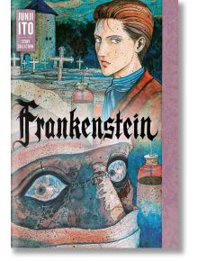 Frankenstein Junji Ito Story Collection - Junji Ito - Viz Media - 9781974703760