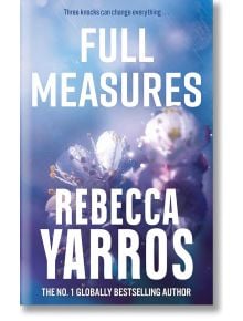 Full Measures - Ребека Ярос, Rebecca Yarros - Жена, Мъж - Little, Brown Book Group - 9780349442518