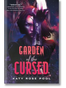 Garden of the Cursed - Katy Rose Pool - Момиче - St. Martin's Publishing Group - 9781250846662