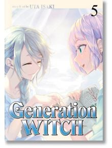 Generation Witch, Vol. 5 - Isaki Uta - Seven Seas - 9781626929555