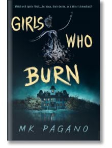 Girls Who Burn - MK Pagano - Момиче - Penguin Books Ltd - 9780593620021