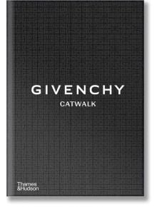 Givenchy Catwalk: The Complete Collections - Alexandre Samson, Anders Christian Madsen - Thames & Hudson Ltd - 9780500024904