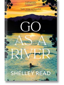 Go as a River - Shelley Read - Transworld - 5655 - 9780857529411