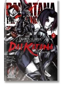 Goblin Slayer Side Story II: Dai Katana, Vol. 2 - Kumo Kagyu - Yen Press - 9781975336332