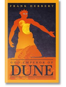 God Emperor of Dune (Dune, Book 4) - Frank Herbert - Жена, Мъж - Orion Publishing Co - 9781473233805