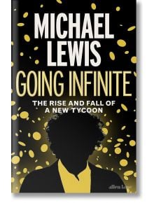 Going Infinite - Michael Lewis - Penguin Books Ltd - 9780241651117