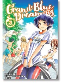 Grand Blue Dreaming, Vol. 3 - Kenji Inoue - Kodansha Comics - 9781632366689