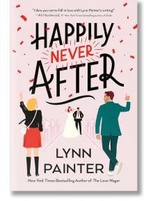 Happily Never After - Lynn Painter - Жена - Random House - 9780593638019