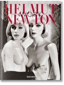 Newton, Work, 2nd Ed. - Francoise Marquet - TASCHEN - 9783836574228