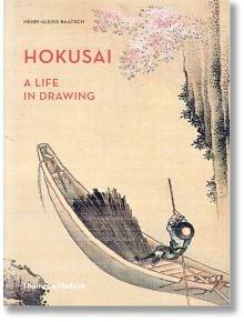 HOKUSAI: A Life in Drawing - Henri-Alexis Baatsch - Thames & Hudson Ltd - 9780500094037