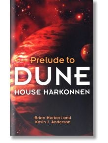 House Harkonnen (Prelude to Dune, Book 2) - Kevin J. Anderson, Brian Herbert - Жена, Мъж - Hodder & Stoughton - 9780340751787