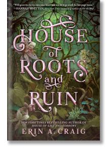 House of Roots and Ruin (Sisters of the Salt, Book 2) - Erin A. Craig - Random House - 5655 - 9780593705346