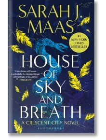 House of Sky & Breath - Sarah J. Maas - Bloomsbury - 9781526628220