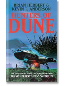 Hunters of Dune - Kevin J. Anderson, Brian Herbert - Жена, Мъж - Hodder & Stoughton - 9780340837498