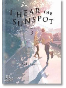 I Hear the Sunspot: Limit, Vol. 3 - Yuki Fumino - Social Club Books - 5655 - 9781642731033