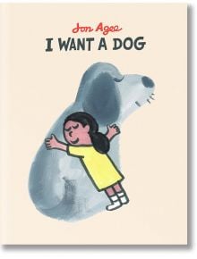 I want a dog - Jon Agee - 1129388,1129390 - Penguin Books Ltd - 5655 - 9781915252104