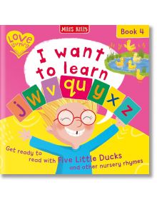 I Want to Learn: j w v qu y x z (Book 4) - Fran Bromage - Момиче, Момче - Miles Kelly Publishing - 9781789899771