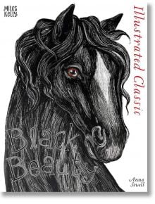 Illustrated Classics: Black Beauty - Anna Sewell - Miles Kelly Publishing - 9781786174390