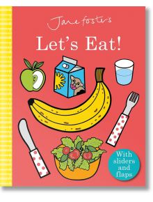 Jane Foster's Let's Eat! - Jane Foster - Kings Road Publishing - 9781787414082