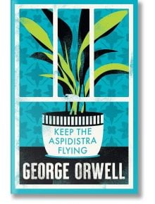 Keep the Aspidistra Flying - George Orwell - Alma - 9781847498632