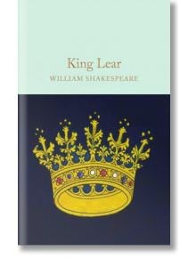 King Lear - William Shakespeare - Macmillan Collector's Library - 9781909621923