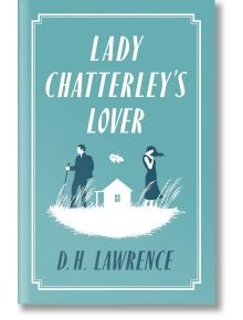 Lady Chatterley's Lover - D. H. Lawrence - Alma - 9781847494085